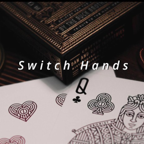 Switch Hands | Boomplay Music