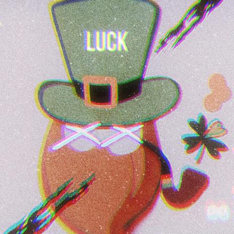 Luck | Boomplay Music