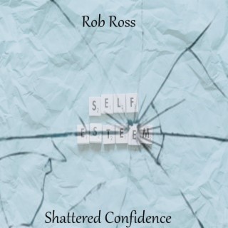 Shattered Confidence