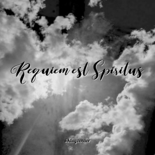 Requiem est Spiritus