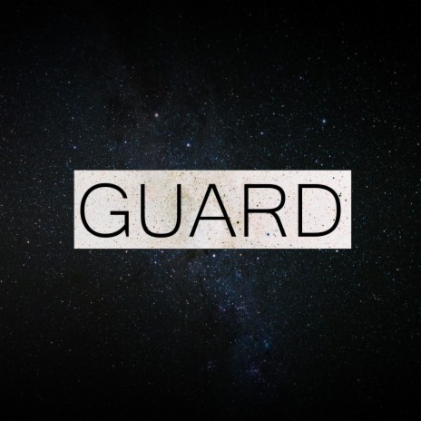 Guard | Boomplay Music