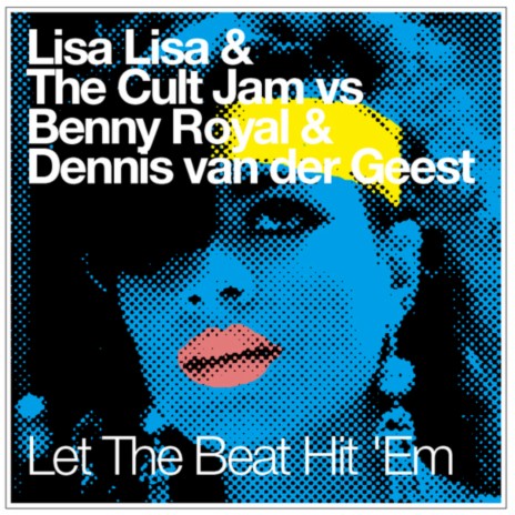 Let The Beat Hit 'Em (Radio Edit) ft. Benny Royal & Dennis van der Geest | Boomplay Music