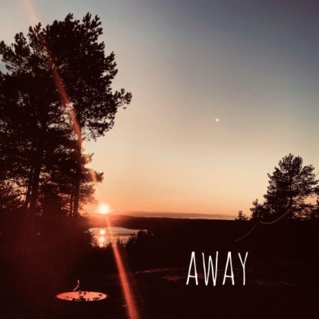 Away | Boomplay Music