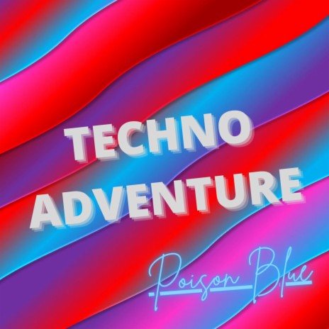 Techno Adventure | Boomplay Music