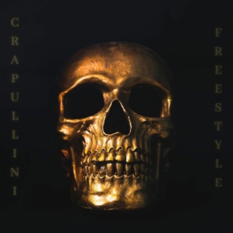 Freestyle Crapullini | Boomplay Music