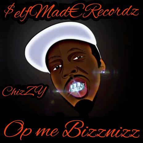 Op me Bizznizz | Boomplay Music