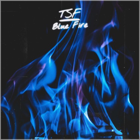 Blue Fire | Boomplay Music