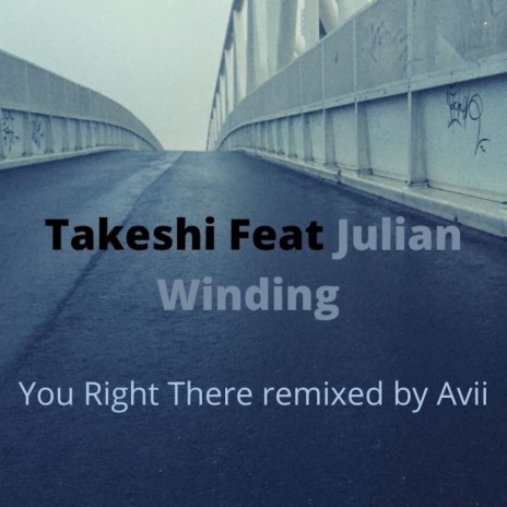 You Right There 2022 ft. Julian Winding | Boomplay Music