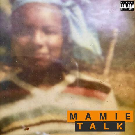 Mamie Talk | Boomplay Music