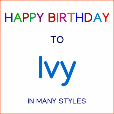 Happy Birthday To Ivy - Techno