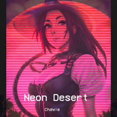 Neon Desert | Boomplay Music