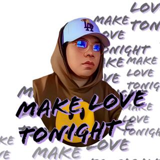 Make Love Tonight lyrics | Boomplay Music