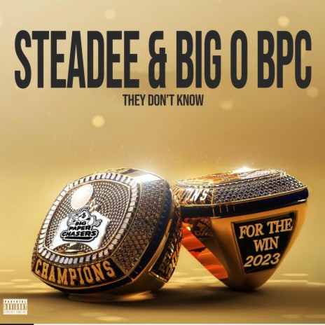 They Don't Know ft. Big O BPC | Boomplay Music