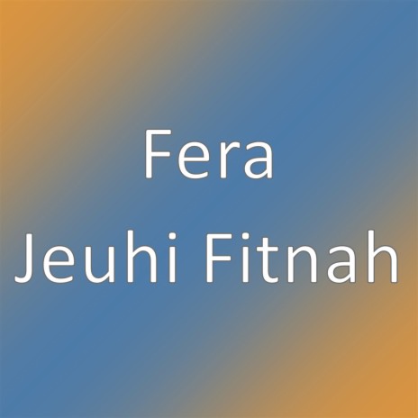 Jeuhi Fitnah | Boomplay Music