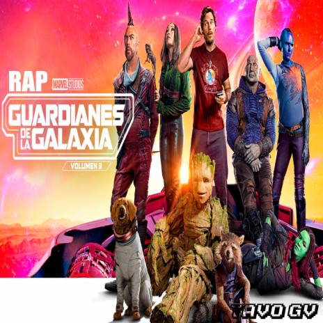 Rap De Guardianes De La Galaxia 3 | Boomplay Music
