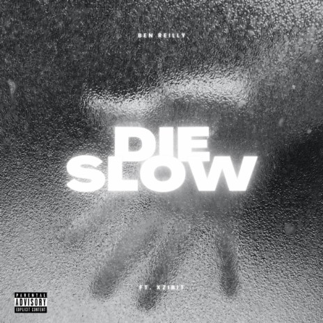 Die Slow (feat. Xzibit) | Boomplay Music