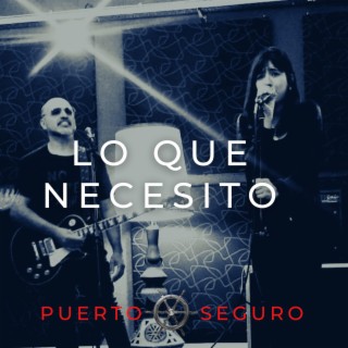 Lo Que Necesito (New version)