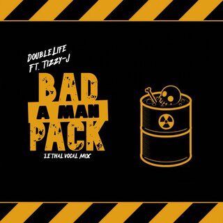 Bad a Man Pack (Lethal Vocal Mix)