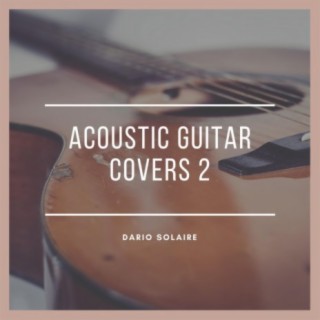 Acoustic Guitar Covers 2