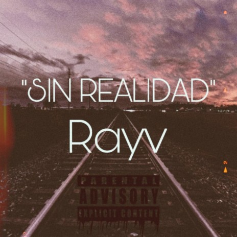 Sin realidad - Rayv °F | Boomplay Music