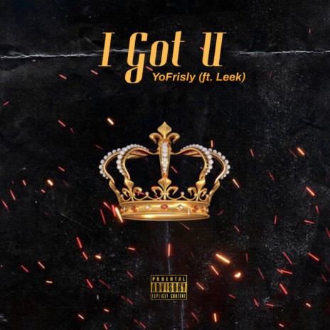 I Got U ft. Lil Leek | Boomplay Music