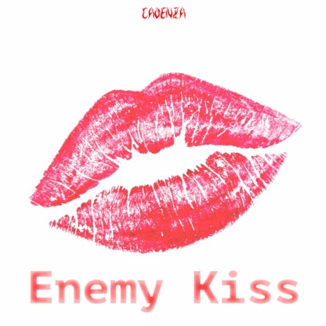 Enemy kiss (D&B Mix) | Boomplay Music