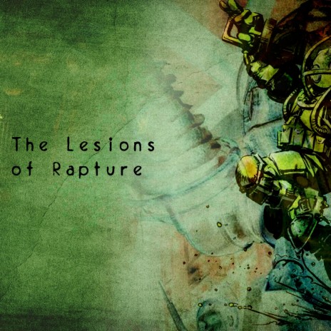 The Lesions of Rapture | Boomplay Music