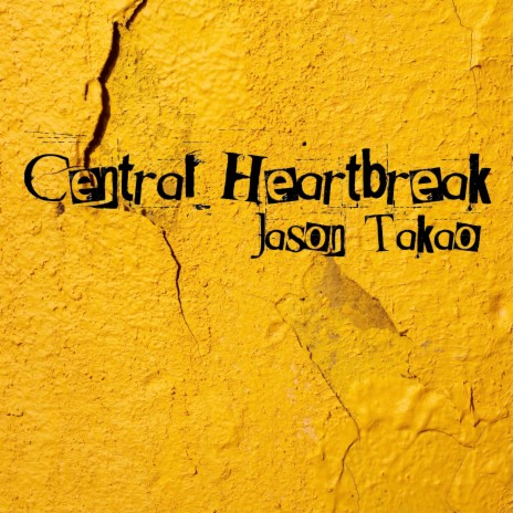 Central Heartbreak | Boomplay Music