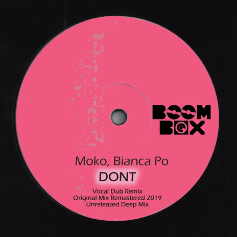 Dont (Vocal Dub Remix) ft. Bianca Po | Boomplay Music