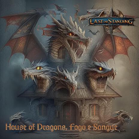 House of Dragons, Fogo e Sangue | Boomplay Music