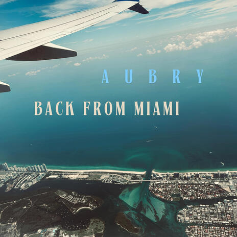 Back from Miami | Boomplay Music