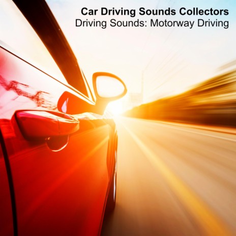 Driving Sounds: Cruising Down the Road | Boomplay Music