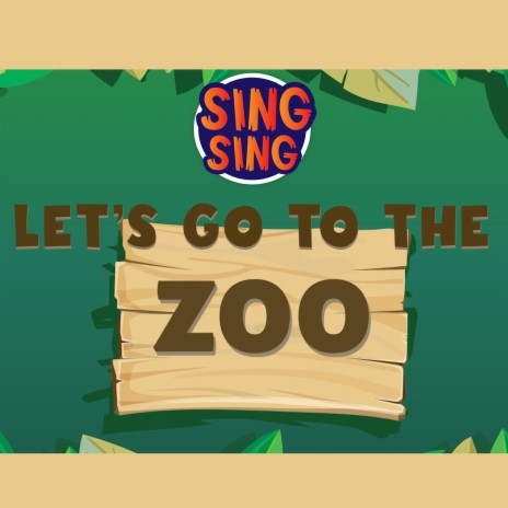 Let's Go to the Zoo | Boomplay Music
