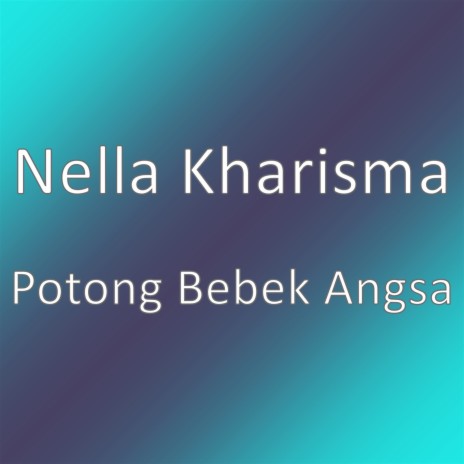 Potong Bebek Angsa | Boomplay Music