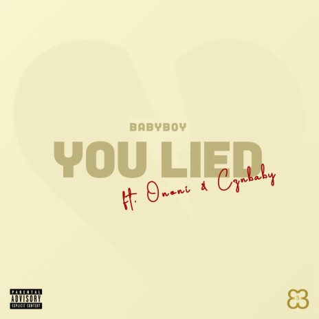 You Lied ft. Ononi & Cznbaby | Boomplay Music