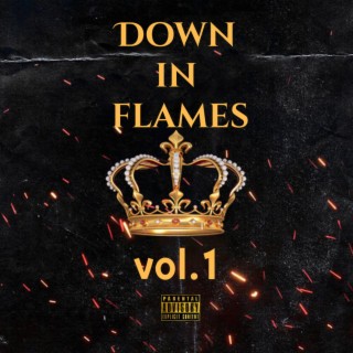Down in flames vol.1
