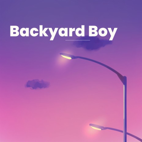 Backyard Boy - Lofi Version | Boomplay Music