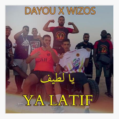 Ya Latif ft. Wizos | Boomplay Music