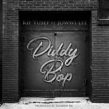 Diddy bop (feat. Jowwi Lee)