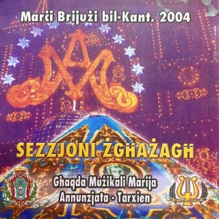 Marċi Brijużi Bil-Kant 2004 - Sezzjoni Żgħażagħ u Partitarji Marija Annunzjata Ġal Tarxien 2004