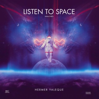 Listen to Space (Remastered)