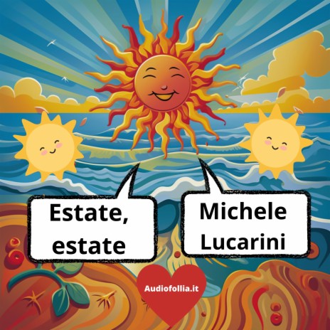 Estate, estate ft. Michele Lucarini | Boomplay Music