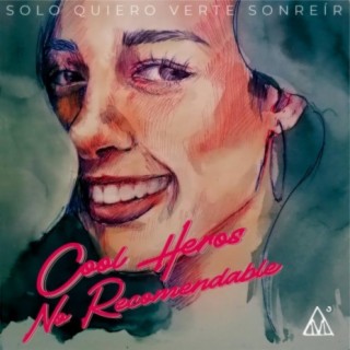 Solo Quiero Verte Sonreír (Live Session) ft. No Recomendable lyrics | Boomplay Music