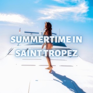 Summertime in Saint Tropez