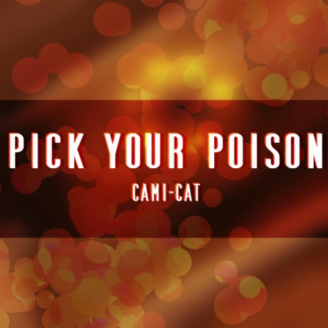 Pick Your Poison | Boomplay Music