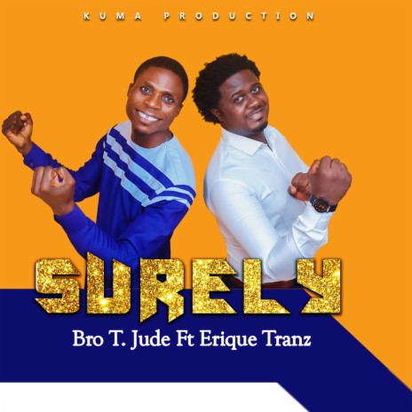 Surely ft. Erique Tranz | Boomplay Music