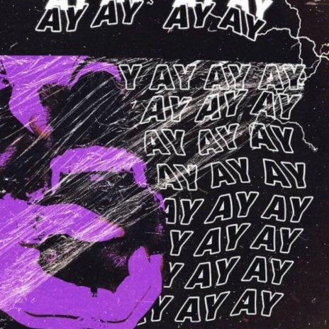 Ay ay 🅴 | Boomplay Music