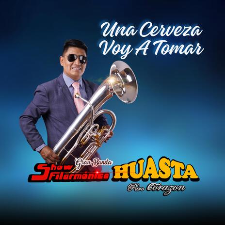 Una cerveza voy a tomar | Boomplay Music