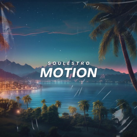 Motion | Boomplay Music