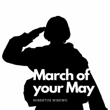 March of your May | Boomplay Music